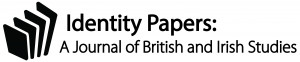 Identity Papers: A Journal of British and Irish Studies